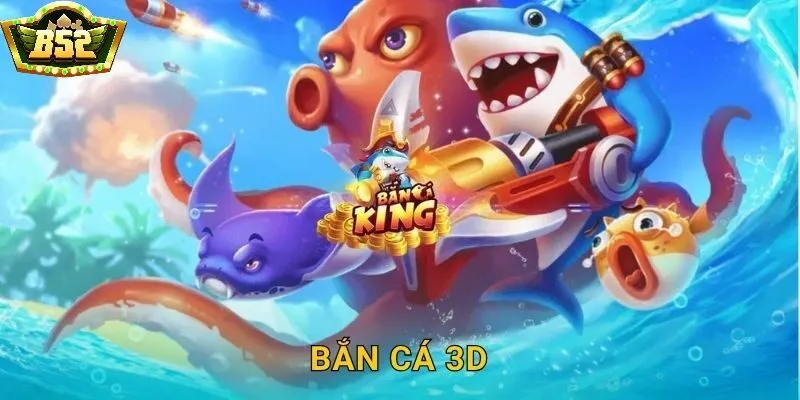 Đôi nét về game Bắn Cá 3D B52 Club
